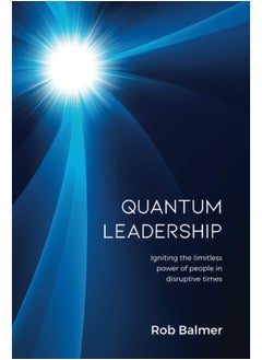Quantum Leadership: Igniting the limitless power of people in disruptive times  - Image 1