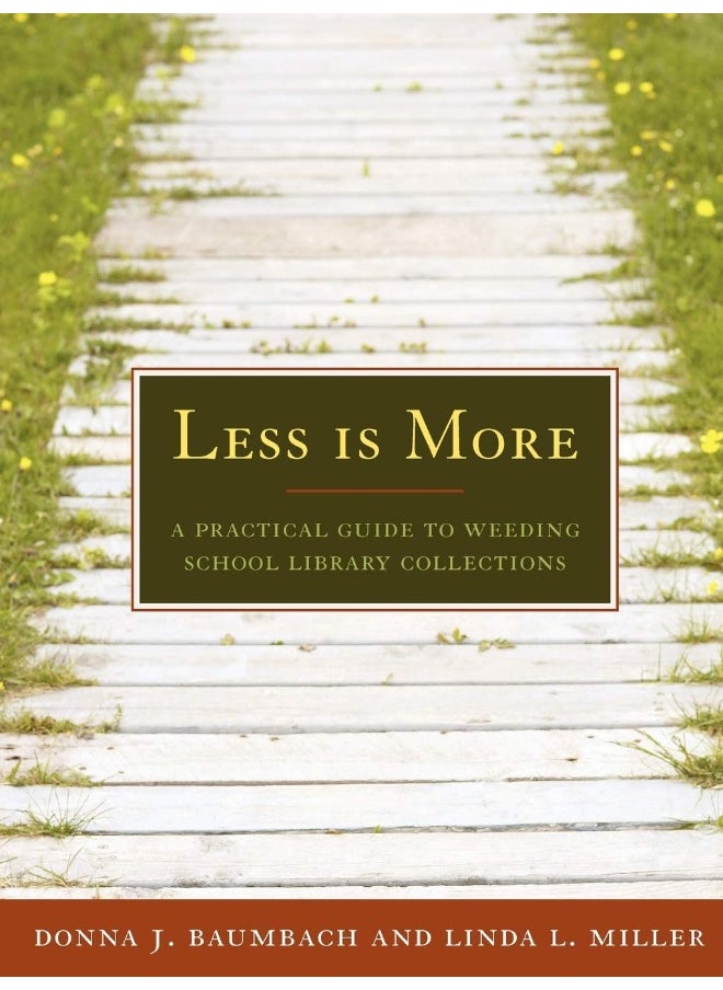 Less is More: A Practical Guide to Weeding School Library Collections  - Image 1