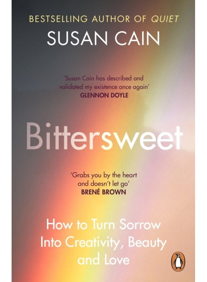 Bittersweet How to Turn Sorrow Into Creativity Beauty and Love - Paperback