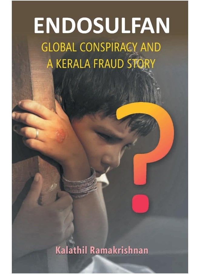 Endosulfan Global Conspiracy And A Kerala Fraud Story  - Image 1