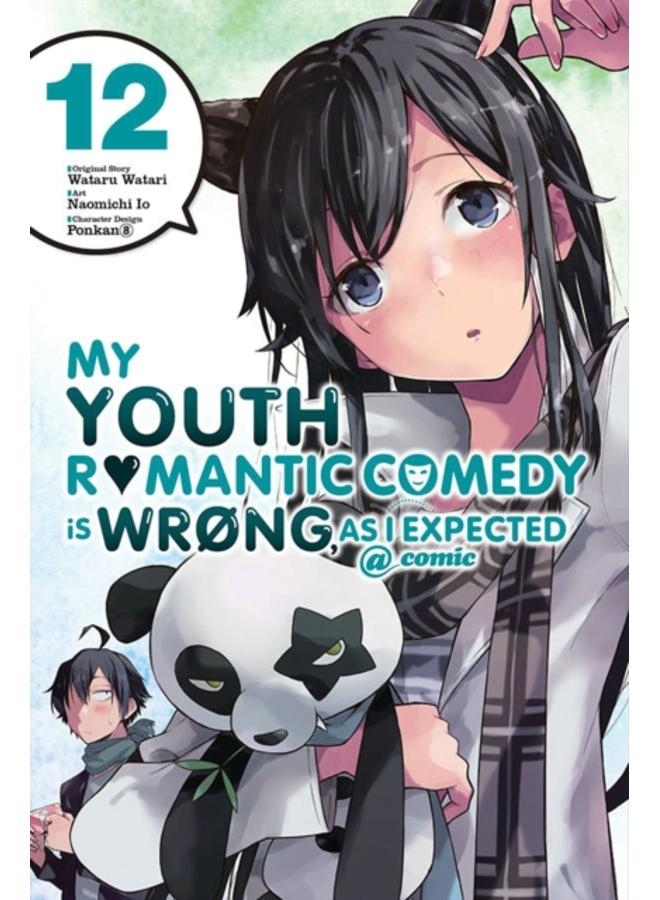 My Youth Romantic Comedy is Wrong, As I Expected @ comic, Vol. 12 (manga) 