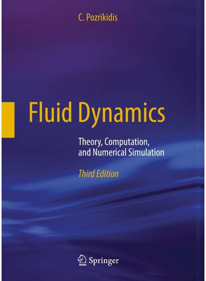 Fluid Dynamics: Theory, Computation, and Numerical Simulation