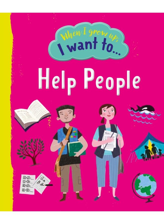 When I Grow Up, I Want To Help People : 1 