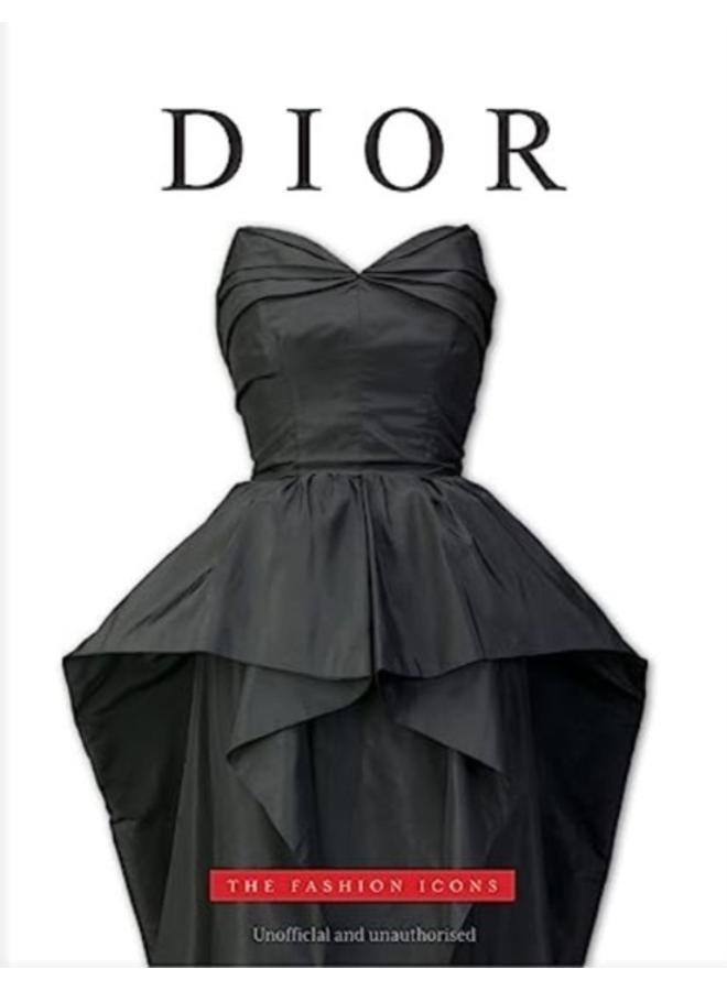 Dior : The Fashion Icons 