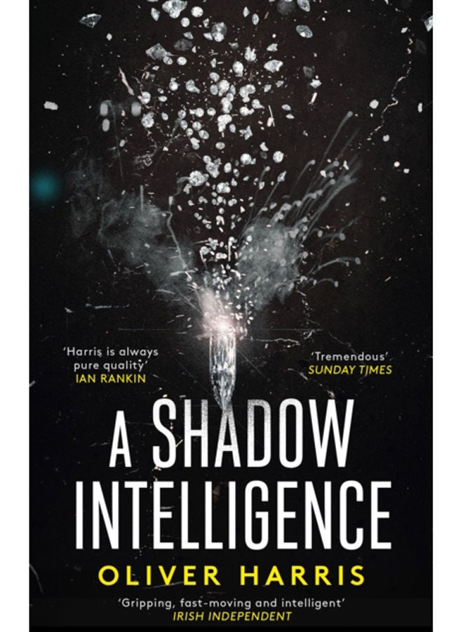A Shadow Intelligence : an utterly unputdownable spy thriller 
