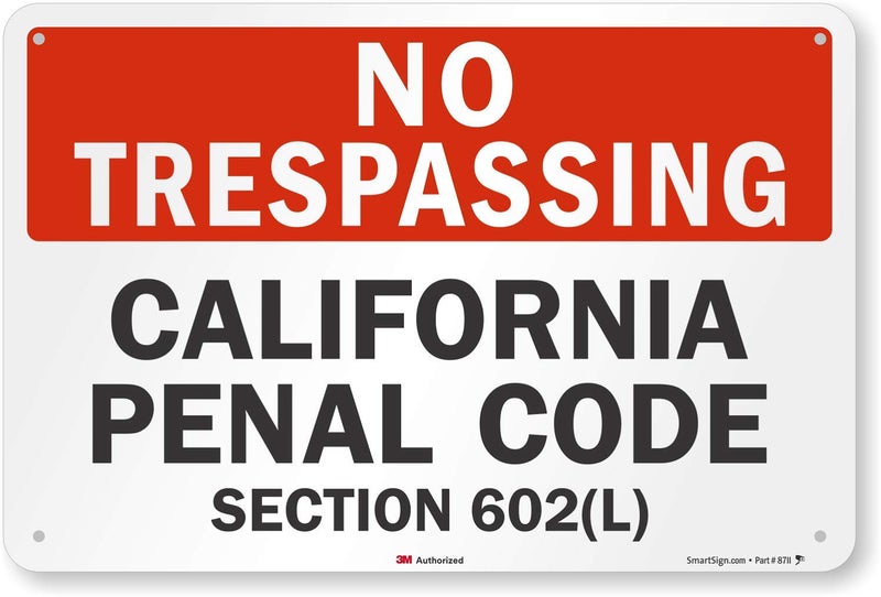 SmartSign-S-7291-EG "No Trespassing - California Penal Code, Section 602(L)" Sign | 12" x 18" 3M Engineer Grade Reflective Aluminum - Black/Red on White - Image 4