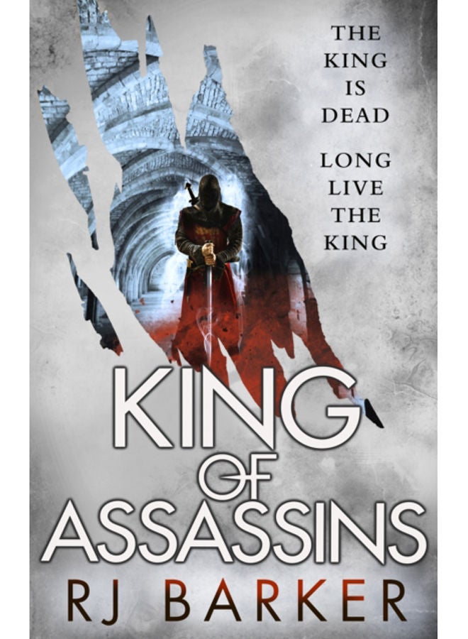 King of Assassins : (The Wounded Kingdom Book 3) The king is dead, long live the king... 