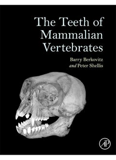 The Teeth of Mammalian Vertebrates - pzsku/ZBAD60141BCF29B29527EZ/45/_/1740733755/5737bf9a-048d-497b-b1db-ac31c22771a3