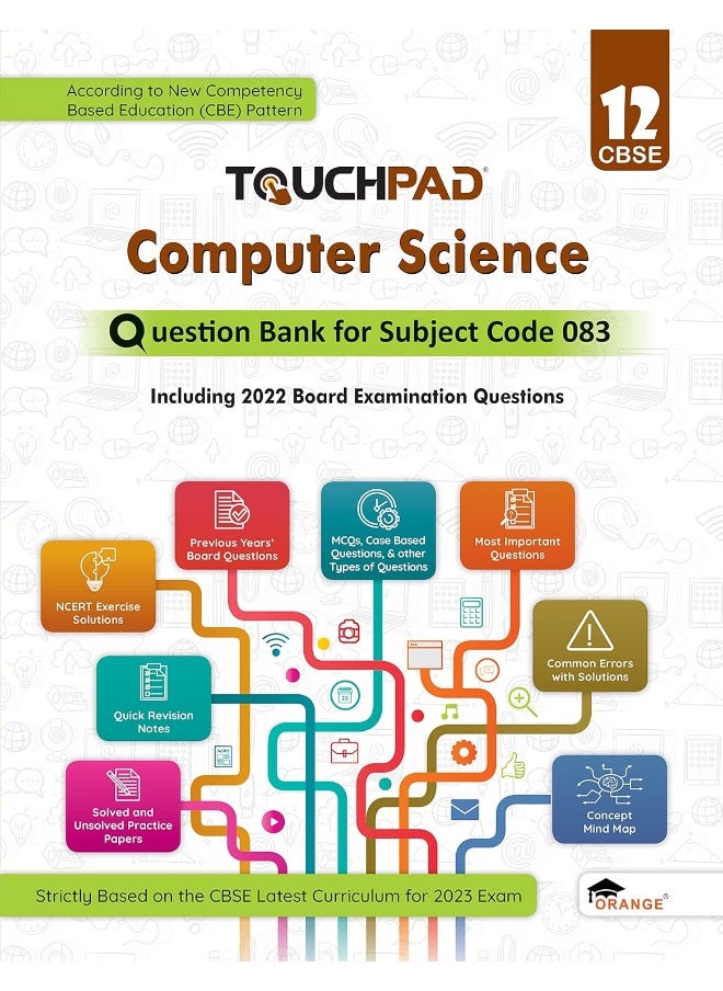 Touchpad® Computer Science Question Bank Class 12: Including 2022 Board Examination Questions Subject Code 083  - Image 1