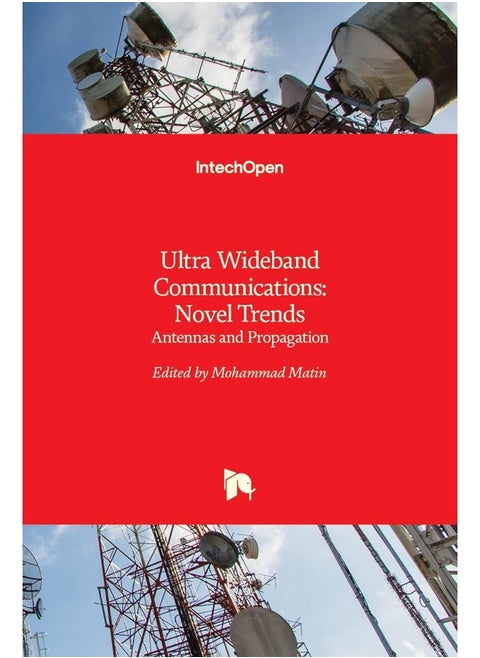 Ultra Wideband Communications: Novel Trends - Antennas and Propagation