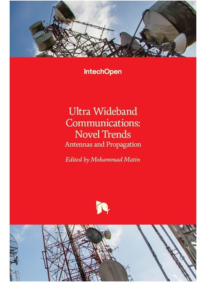 Ultra Wideband Communications: Novel Trends - Antennas and Propagation