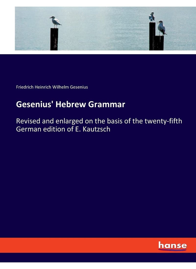 Gesenius' Hebrew Grammar: Revised and enlarged on the basis of the twenty-fifth German edition of E. Kautzsch  - Image 1