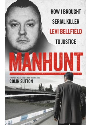 Manhunt : The true story behind the hit TV drama about Levi Bellfield and the murder of Milly Dowler - pzsku/ZBADD3AEDC19A56130EB2Z/45/_/1721456532/a3cc10d9-ca04-4f02-9d5c-c512390e3a8c