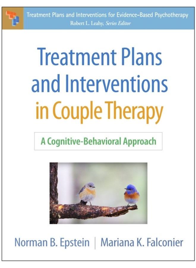Treatment Plans and Interventions in Couple Therapy A Cognitive Behavioral Approach - Paperback