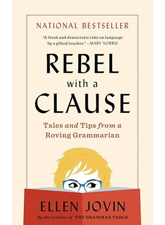 Rebel with a Clause: Tales and Tips from a Roving Grammarian