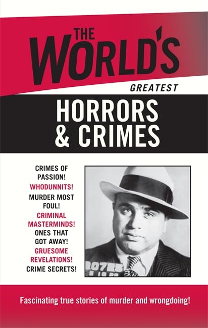 The Worlds Greatest Horrors And Crimes 