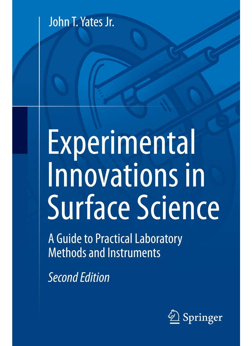 Experimental Innovations in Surface Science: A Guide to Practical Laboratory Methods and Instruments 