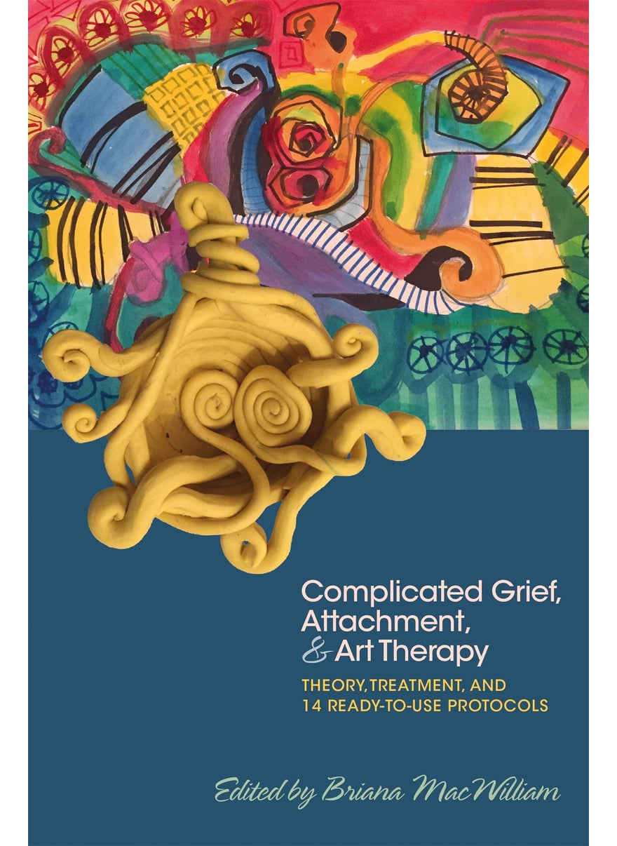 Complicated Grief, Attachment, and Art Therapy 