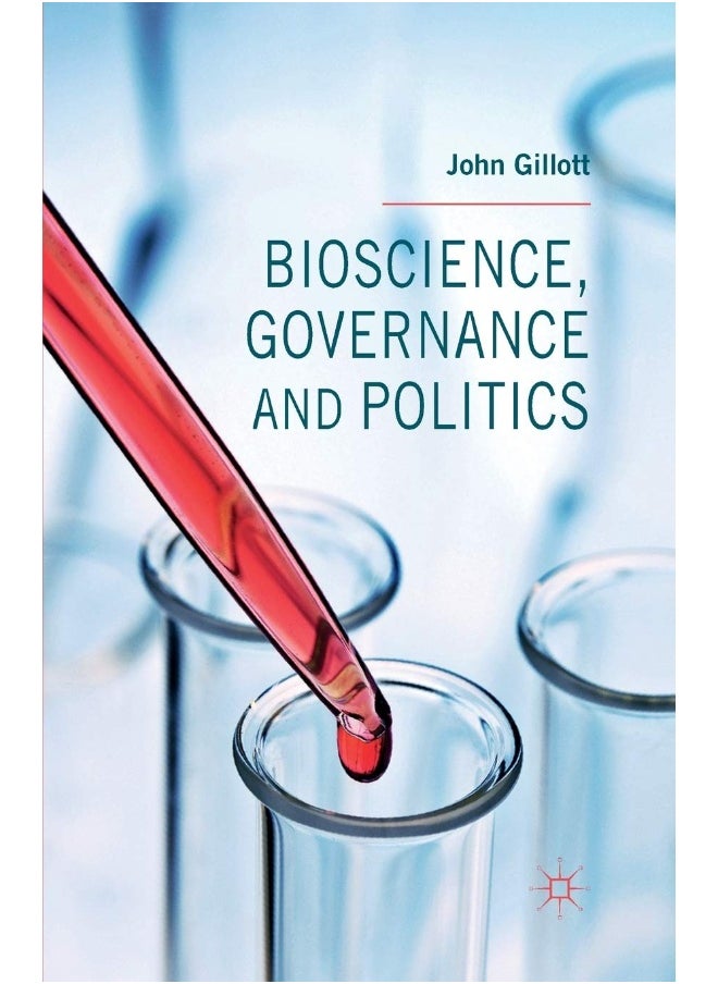 Bioscience, Governance and Politics 