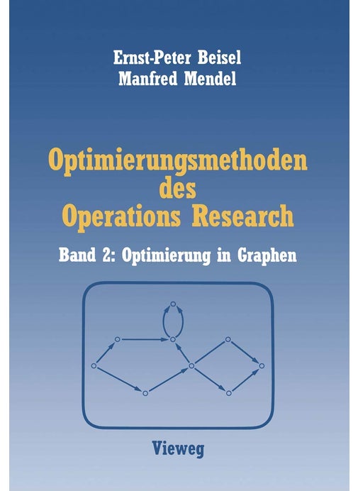 Optimierungsmethoden des Operations Research: Band 2: Optimierung in Graphen