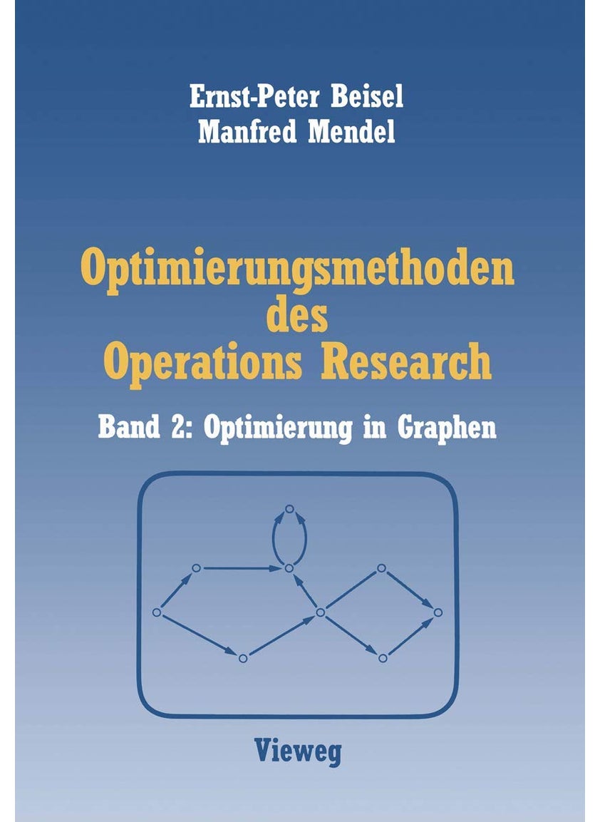 Optimierungsmethoden des Operations Research: Band 2: Optimierung in Graphen 