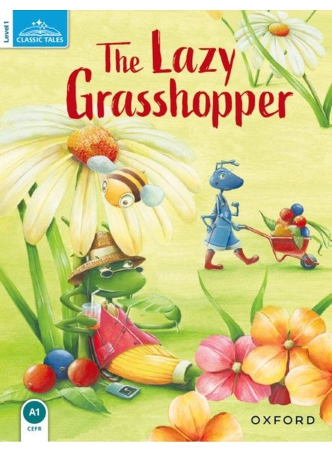 Classic Tales Second Edition Level 1 The Lazy Grasshopper - Paperback