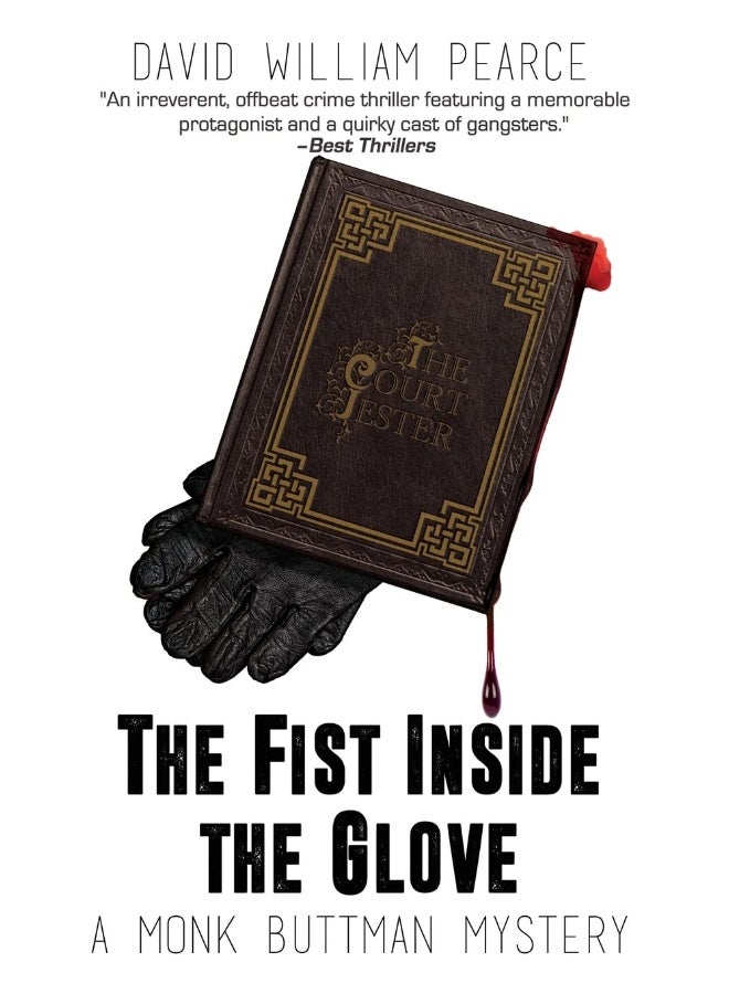 The Fist Inside the Glove: A Monk Buttman Mystery (5) 