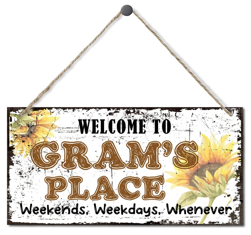 EDCTO Vintage Style Sign  Welcome to Gram's Place Weekends  Weekdays  Whenever Decorative  Hanging Wood Sign Home Decorative  Printed Wood Wall Art Sign  Sunflower Sign Gift for Grandma 12x6 in - Image 1