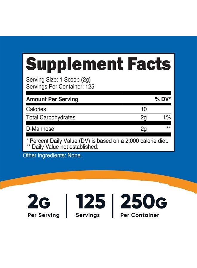 D-Mannose Powder 250 Grams - Non-GMO and Gluten Free