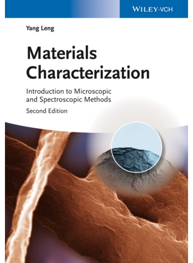 Materials Characterization : Introduction to Microscopic and Spectroscopic Methods
