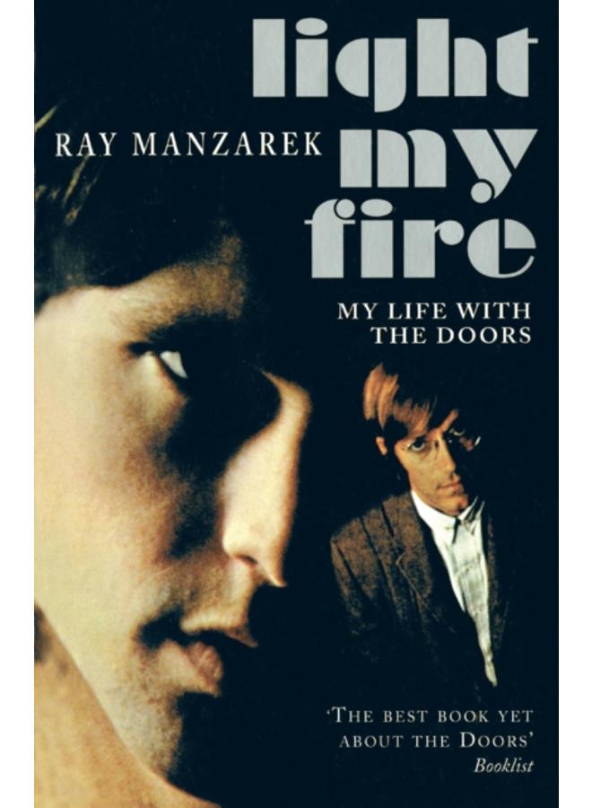 Light My Fire - My Life With The Doors 