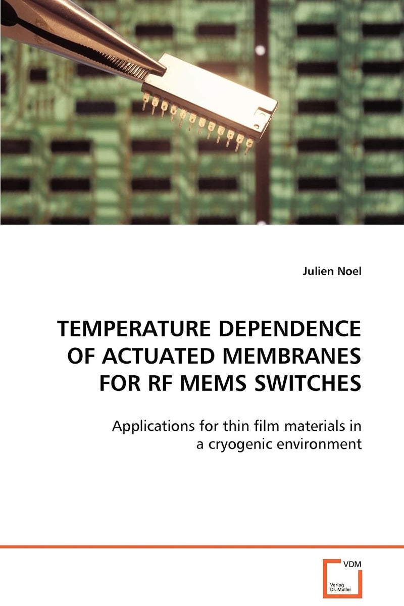 TEMPERATURE DEPENDENCE OF ACTUATED MEMBRANES FOR RF MEMS SWITCHES - Image 1