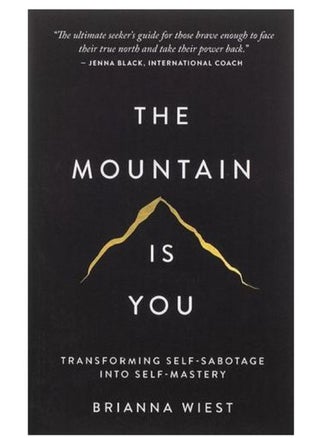 The Mountain Is You - By Brianna Wiest - pzsku/ZBB0BADA950328D0CCBF0Z/45/_/1708507179/a88834c3-ab19-49ac-87f3-a421b2ab47d0