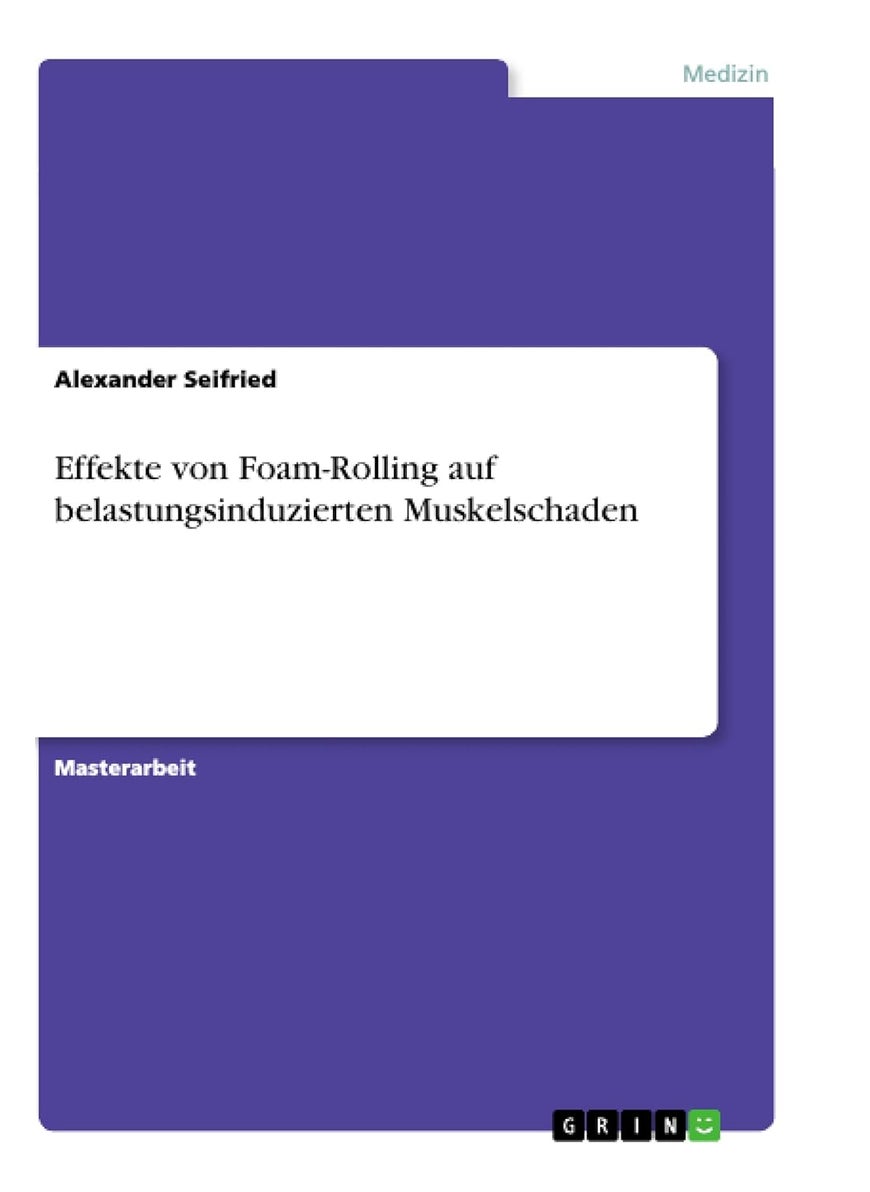 Effekte von Foam-Rolling auf belastungsinduzierten Muskelschaden 
