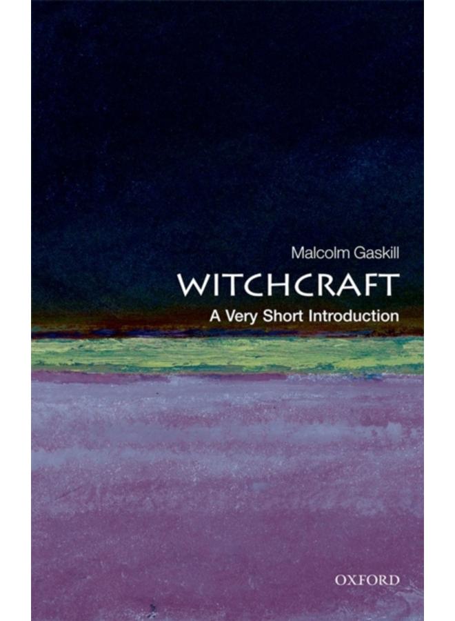 Witchcraft: A Very Short Introduction 