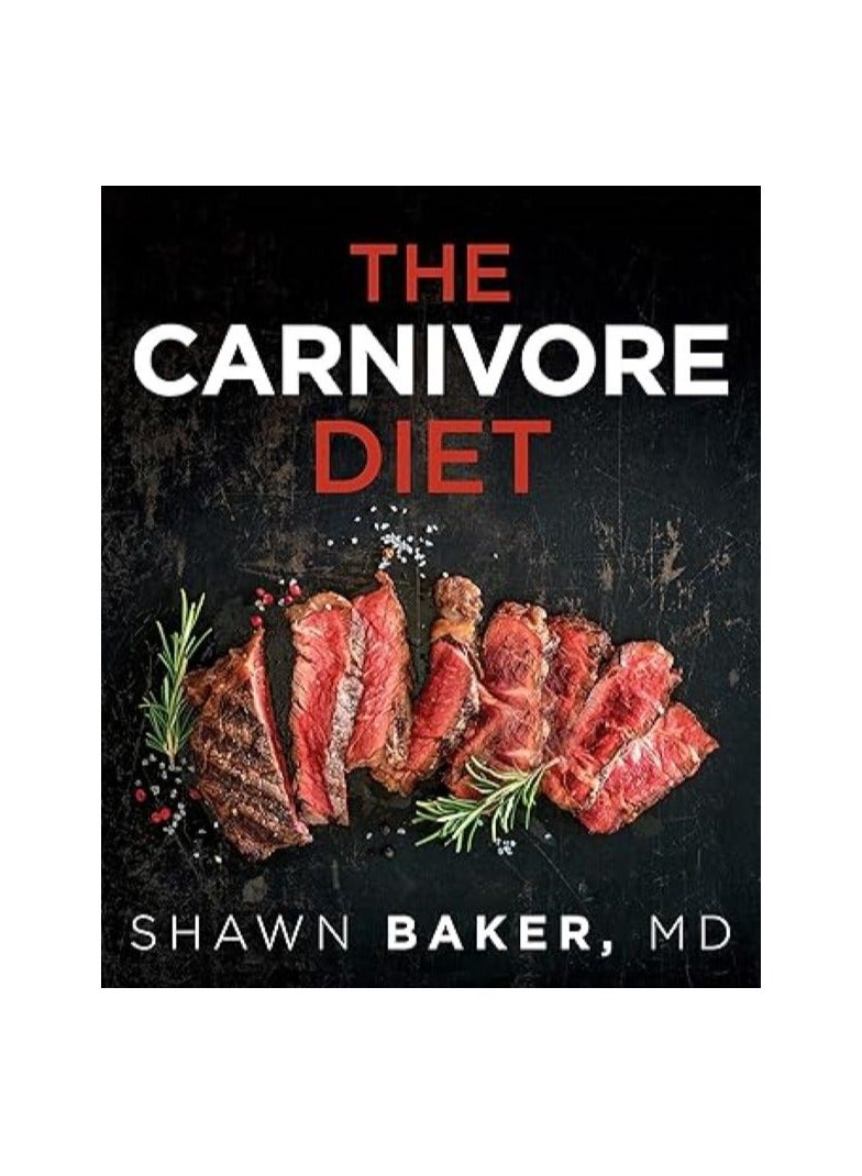 The Carnivore Diet 