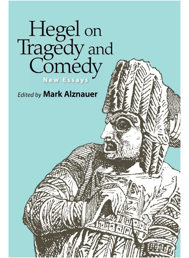 Hegel on Tragedy and Comedy: New Essays  - Image 1
