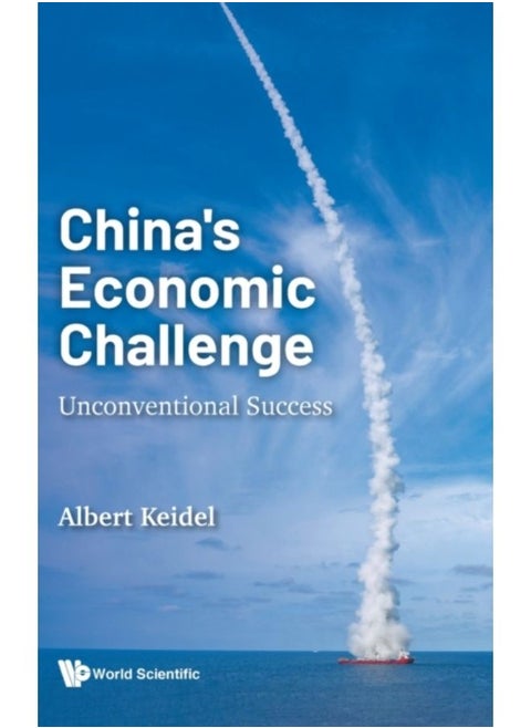 China'S Economic Challenge: Unconventional Success - Hardback