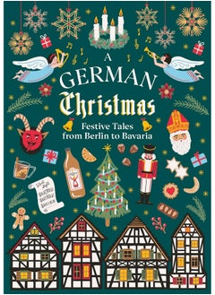 A German Christmas: Festive Tales From Berlin to Bavaria  - Image 1