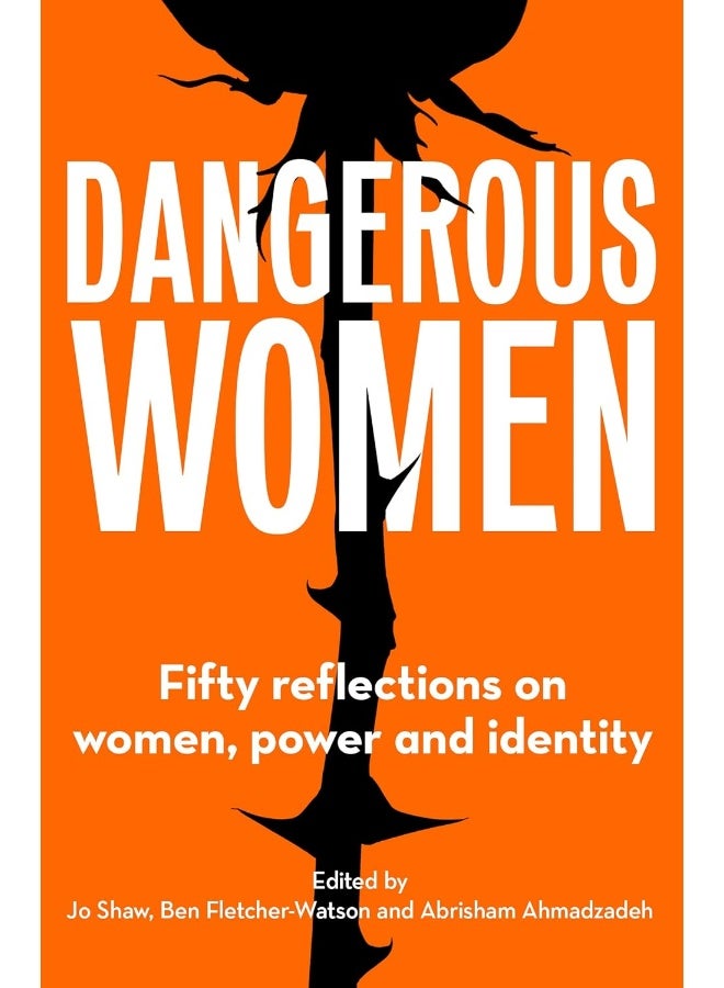 Unbound Dangerous Women: Fifty reflections on women, power and identity  - Image 1