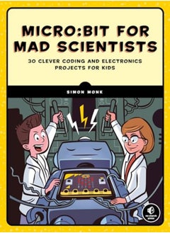 Micro:bit For Mad Scientists 