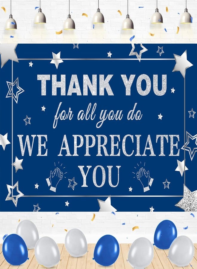 GOLDCROW We Appreciate You Banner Decorations Navy Blue Silver Thank You Banner Thank You for All You Do Backdrop for Teacher Employee Staff Doctors Nurse Poaster Volunteer Appreciation Week Party Decor - Image 1