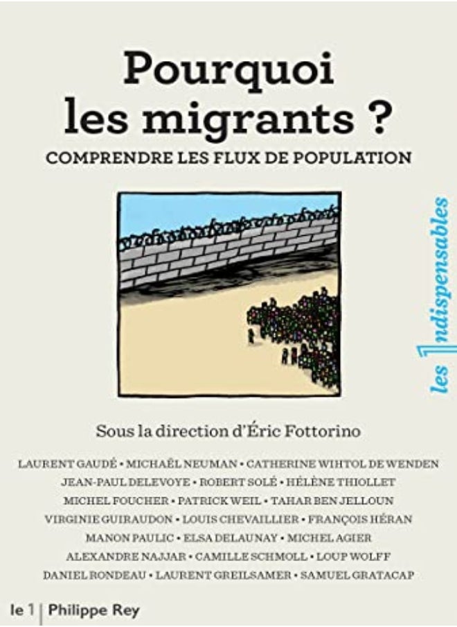 Pourquoi les migrants ? : Comprendre les flux de population 