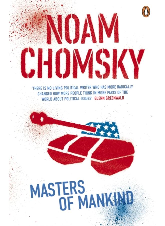 Masters of Mankind : Essays and Lectures, 1969-2013 