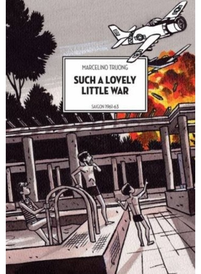 Such A Lovely Little War Saigon 1961 1963 - Paperback