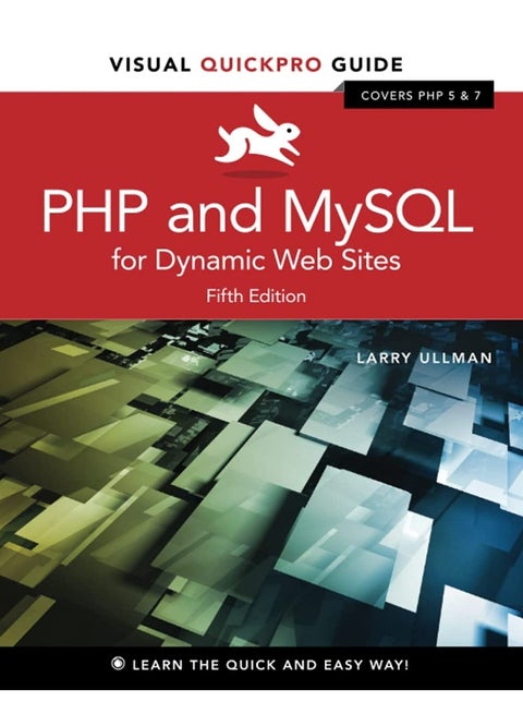 PHP and MySQL for Dynamic Web Sites: Visual QuickPro Guide