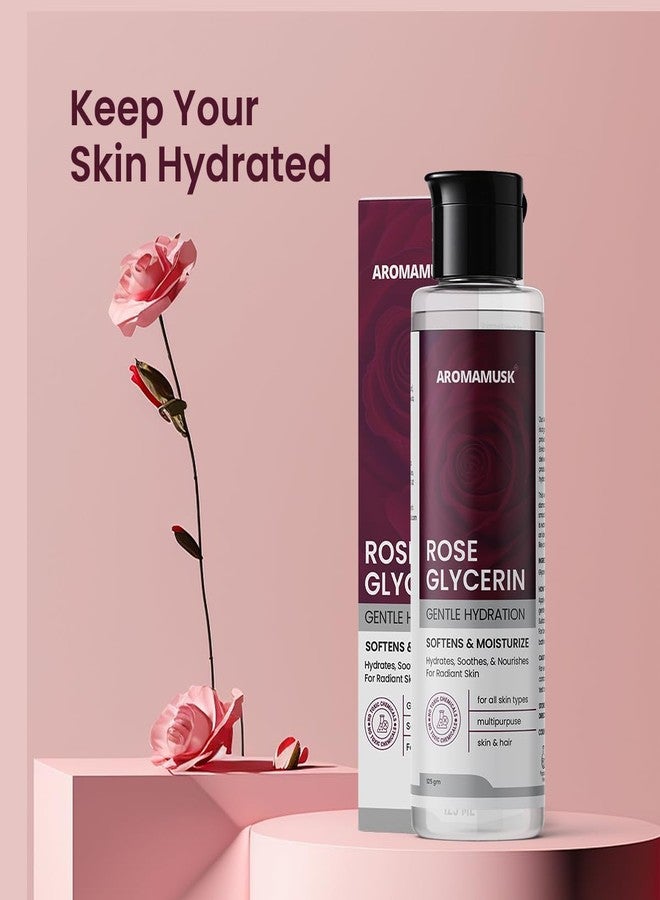 Aromamusk Rose Glycerine For Soft And Moisturize Skin, 125ml | Promotes Healing and Soothes Irritation | Glowing Skin | Ideal for Oily & Dry Skin - Image 4