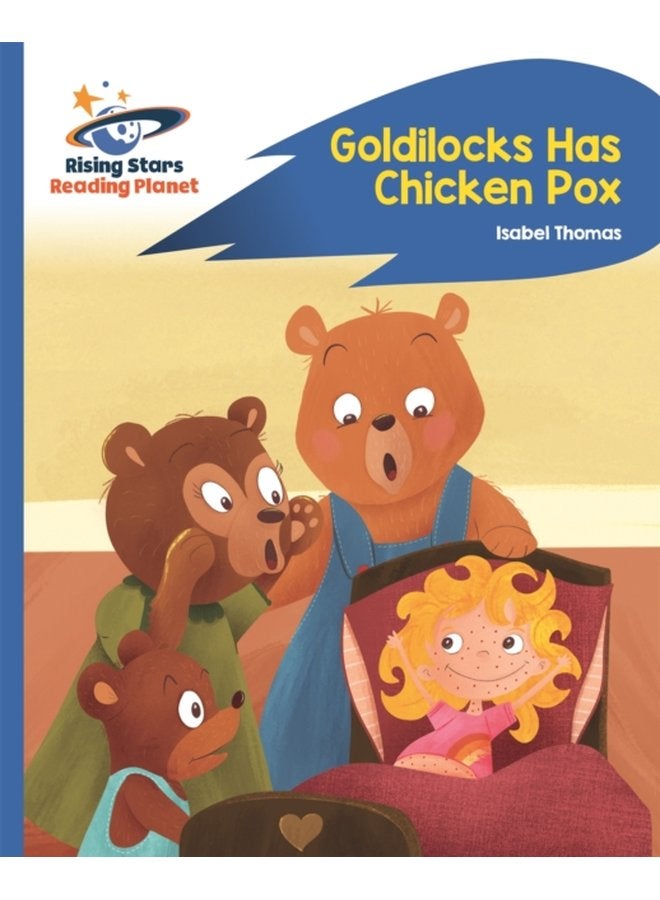 Reading Planet Goldilocks Has Chicken Pox Blue Rocket Phonics - Paperback
