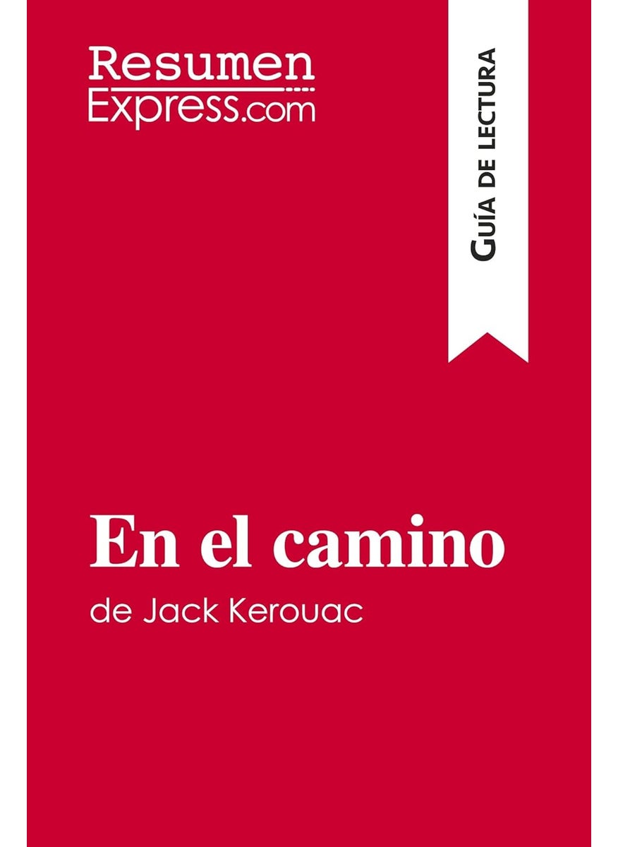 En el camino de Jack Kerouac (Guía de lectura): Resumen y análisis completo  - Image 1