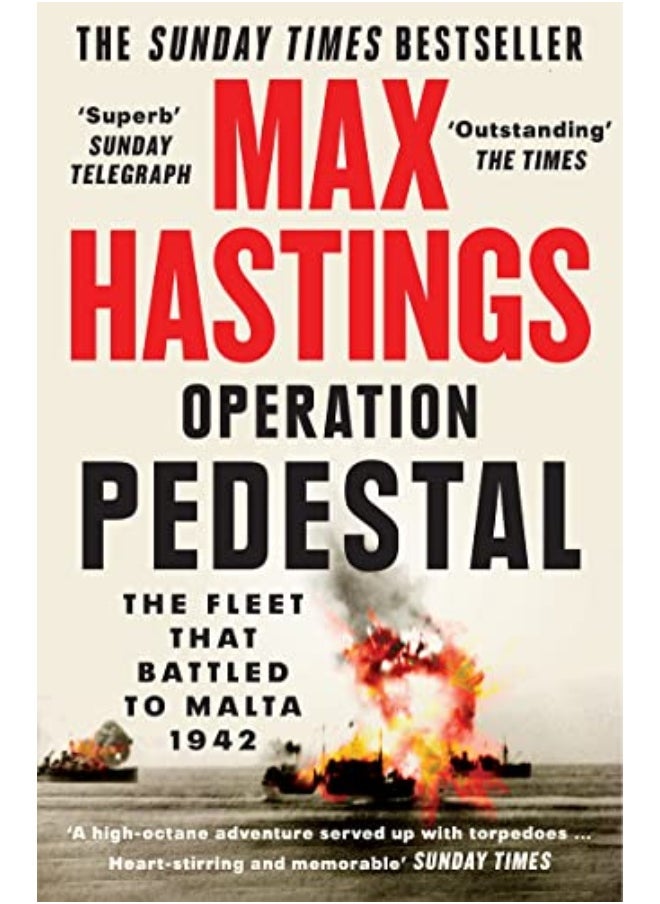 Operation Pedestal The Fleet That Battled To Malta 1942 